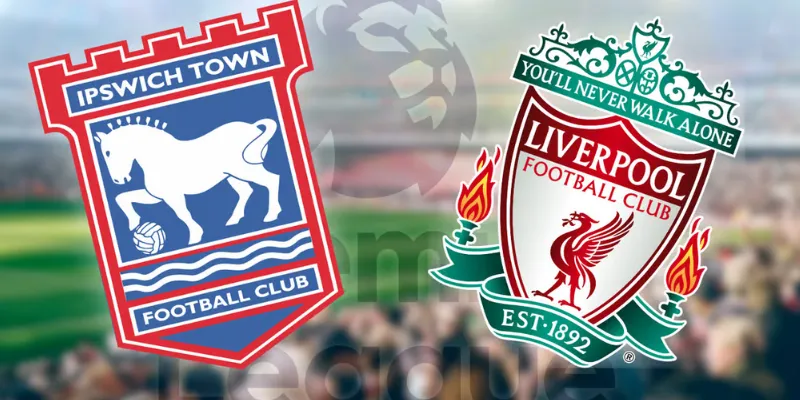 Thông tin tổng thể về trận đấu giữa Liverpool và Ipswich Town